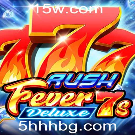 RushFever7sDeluxe: Uma nova experiência em jogos de cassino